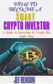 How to Be a Smart Crypto Investor (eBook, ePUB)