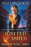 Ignited by Ashes (Untamed Elements, #4) (eBook, ePUB)
