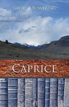 Caprice - Bowering, George