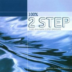 100 % 2-Step - 2 Step-100%-Pure Ayia Napa 2 Step Grooves
