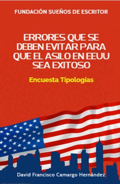 Errores que se deben evitar para que el asilo en EEUU sea exitoso (eBook, ePUB) Errores que se deben evitar para que el asilo en EEUU sea exitoso (eBook, ePUB)