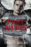 Past Justice: Part Three (The Asylum Fight Club, #22) (eBook, ePUB)