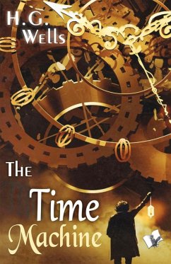 The Time Machine (eBook, ePUB) - Wells, H. G