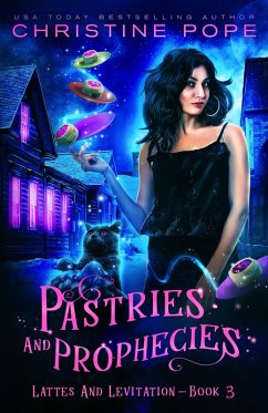 Pastries and Prophecies (Lattes and Levitation, #3) (eBook, ePUB) - Pope, Christine