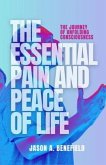 THE ESSENTIAL PAIN AND PEACE OF LIFE (eBook, ePUB)