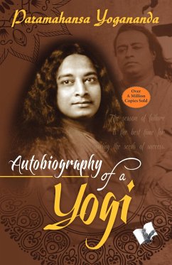 Autobiography of a Yogi (eBook, ePUB) - Yogananda, Paramahansa