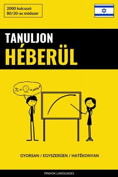 Cover Tanuljon Héberül - Gyorsan / Egyszeruen / Hatékonyan (eBook, ePUB)