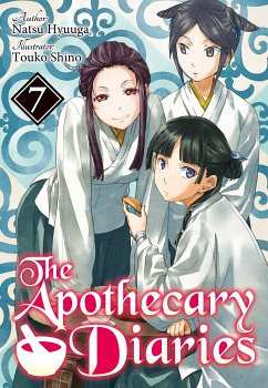The Apothecary Diaries: Volume 7 (Light Novel) (eBook, ePUB) - Hyuuga, Natsu