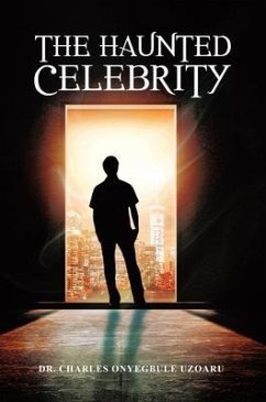 The Haunted Celebrity (eBook, ePUB) - Uzoaru, M. D.