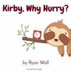 Kirby, Why Hurry? (eBook, ePUB)