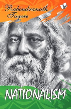 Nationalism (eBook, ePUB) - Tagore, Rabindranath