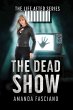 The Dead Show (The Life After Series,... - Bild 1