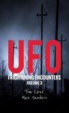 UFO Frightening Encounters: Volume 3 (eBook, ePUB)