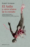 El Asilo y otros relatos de lo extraño (eBook, ePUB)