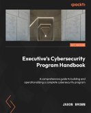 Executive's Cybersecurity Program Handbook (eBook, ePUB)