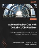 Automating DevOps with GitLab CI/CD Pipelines (eBook, ePUB)