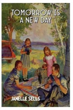 Tomorrow is a New Day (eBook, ePUB) - Sells, Janelle