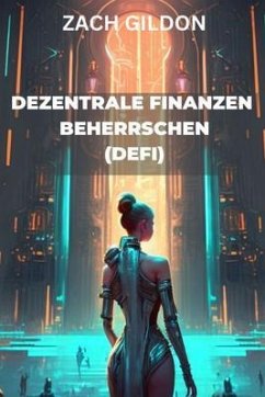 Cover Dezentrale Finanzen (DeFi) beherrschen (eBook, ePUB)