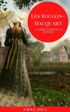 Les Rougon-Macquart (Collection Complète) (French Edition) (eBook, ePUB) - Emile, Zola