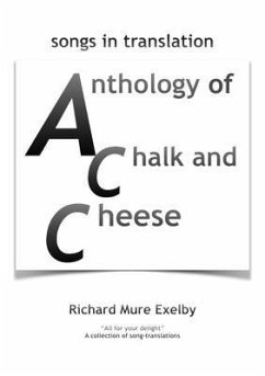 Anthology of Chalk and Cheese (translations) (eBook, ePUB) - Exelby, Richard Mure