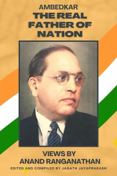 Cover Ambedkar : The Real Father of Nation (eBook, ePUB)