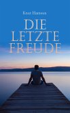 Die letzte Freude (eBook, ePUB)