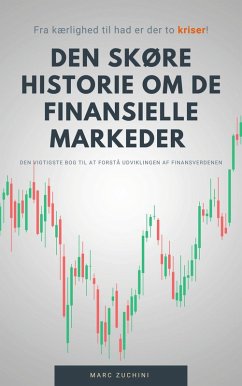 Den skøre historie om de finansielle markeder (eBook, ePUB)