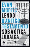 Lendo o Antigo Testamento sob a ótica judaica (eBook, ePUB)