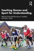 Teaching Games and Sport for Understanding (eBook, PDF)