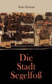 Die Stadt Segelfoß (eBook, ePUB)