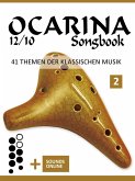 Ocarina 12/10 Songbook - 41 Themen der klassischen Musik - 2 (eBook, ePUB)