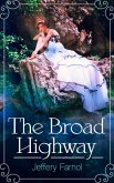 The Broad Highway (eBook, ePUB)