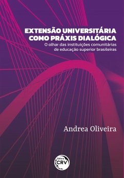 Cover EXTENSÃO UNIVERSITÁRIA COMO PRÁXIS DIALÓGICA (eBook, ePUB)