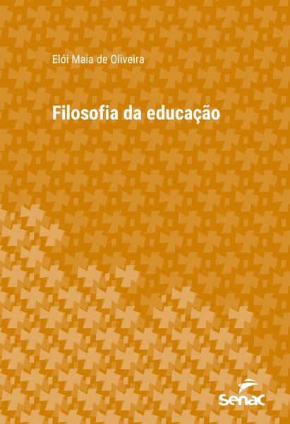 Filosofia da educação (eBook, ePUB) Filosofia da educação (eBook, ePUB)