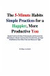 The 5-minute Habits Simple Practices... - Bild 1