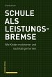 Schule als Leistungsbremse (eBook, PDF) - Bild 1