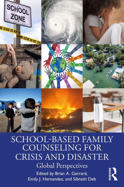 School-Based Family Counseling for Crisis and Disaster (eBook, ePUB) School-Based Family Counseling for Crisis and Disaster (eBook, ePUB)