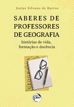 SABERES DE PROFESSORES DE GEOGRAFIA (eBook, ePUB) - Barros, Josias Silvano de