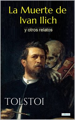 LA MUERTE DE IVAN ILYCH (eBook, ePUB) - Tolstoi, Leo