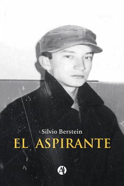 El Aspirante (eBook, ePUB) - Berstein, Silvio