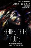 Before, After, Alone (eBook, ePUB) Before, After, Alone (eBook, ePUB)