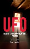 UFO Frightening Encounters: Volume 2 (eBook, ePUB)