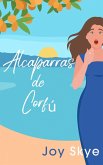 Alcaparras de Corfú (Sublime Retreats Romances, #1) (eBook, ePUB)