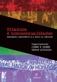 Ditadura e homossexualidades (eBook, ePUB) Ditadura e homossexualidades (eBook, ePUB)