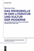 Das Mikrobielle in der Literatur und Kultur der Moderne