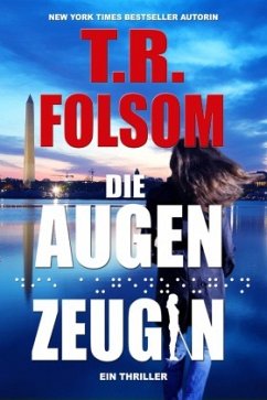 Die Augenzeugin - Folsom, T.R.;Folsom, Tina