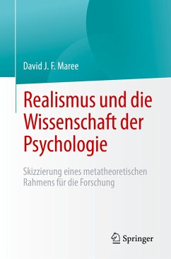 Realismus und die Wissenschaft der Psychologie (eBook, PDF) - Maree, David J. F.
