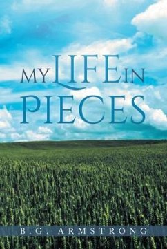My Life in Pieces (eBook, ePUB) - Armstrong, B. G.