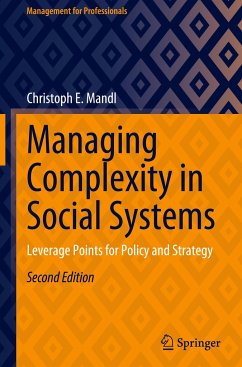 Managing Complexity in Social Systems - Mandl, Christoph E.