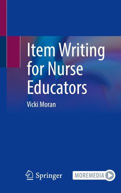 Item Writing for Nurse Educators - Moran, Vicki